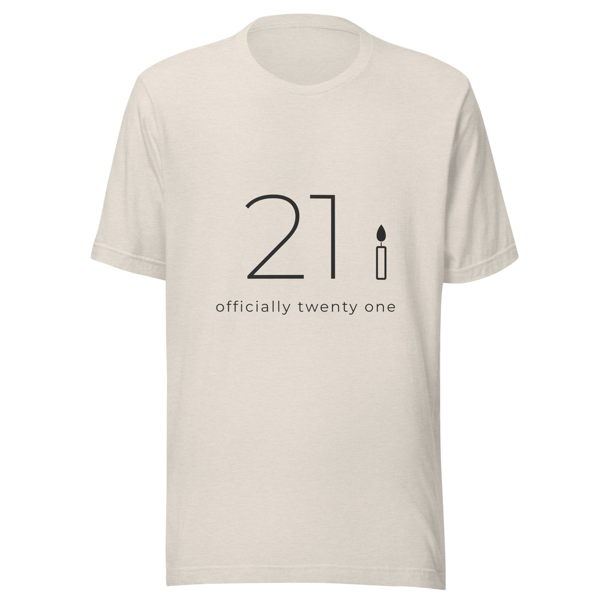 Heather Dust t shirt with a large thin charcoal 21, a single candle and the words officially twenty one underneath